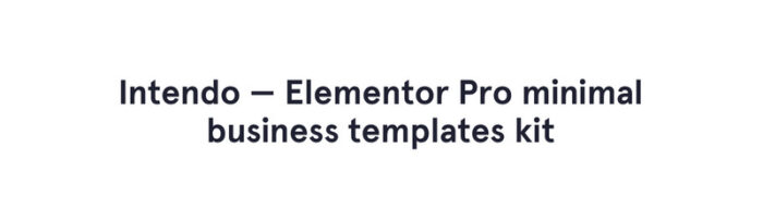 Intendo - Minimal Clean Business Elementor Kit - Features Image 1