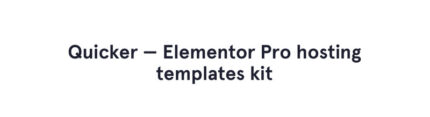 Quicker - Hosting Provider Company Website Template - Elementor Kit - Features Image 1