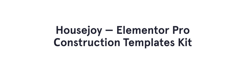 HouseJoy - Building Construction Template - Elementor Kit - Features Image 1