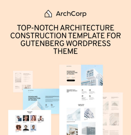 ArchCorp - Architecture Construction Template for Gutenberg - Features Image 1